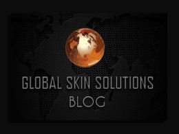 Global Skin Solutions Blog